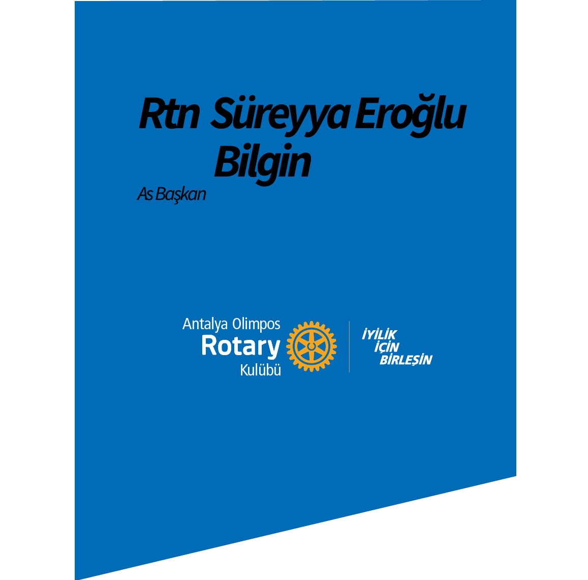 Rtn. Süreyya Eroğlu Bilgin