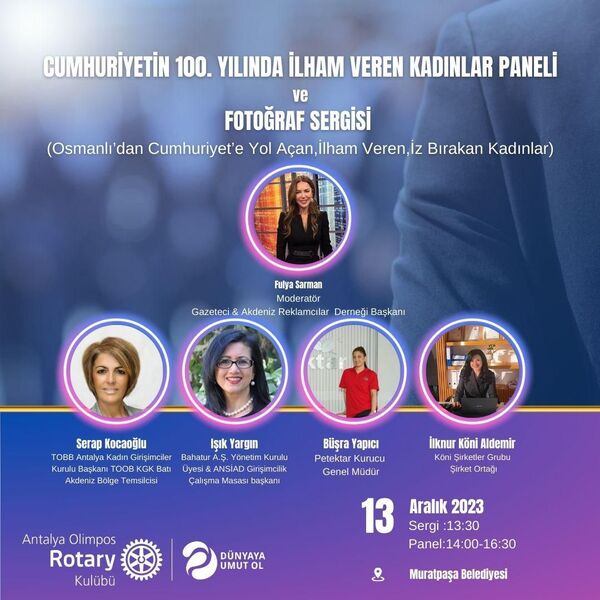CUMHURİYETİN 100. YILINDA İLHAM VEREN KADINLAR PANELİ ve FOTOĞRAF SERGİSİ